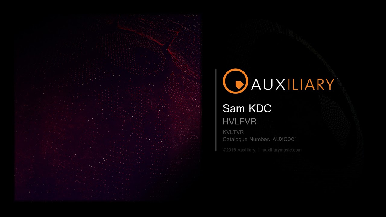 Watch Sam KDC - HVLFVR on YouTube Watch Sam KDC - HVLFVR on YouTube