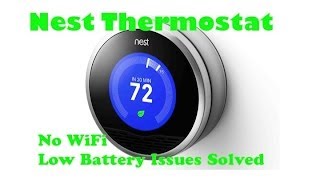 Celebrity Nest Thermostat No WiFi or Low Battery Issues Solved Wealth
