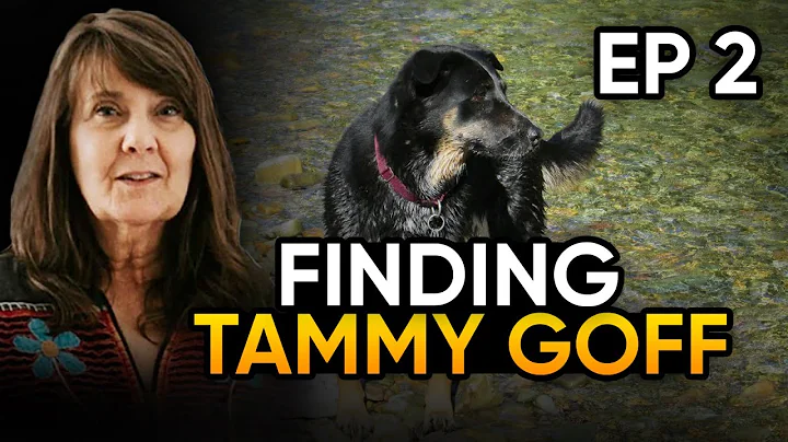 SOLVED: Finding Tammy Goff (Ep. 2) Missing Person ...