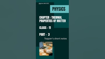 Thermal Properties of Matter |Class 11th | Topper
