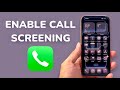 How To Enable Call Screening On iPhone (iOS 26)?