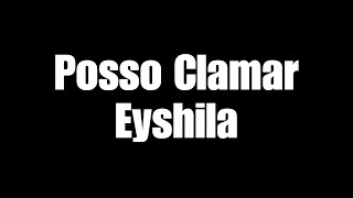 Video thumbnail of "Posso Clamar- Eyshila (Playback Legendado)"