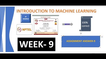 NPTEL: Introduction to Machine Learning Assignment 9 Answers|Week9 Answers|Machine Learning IITM
