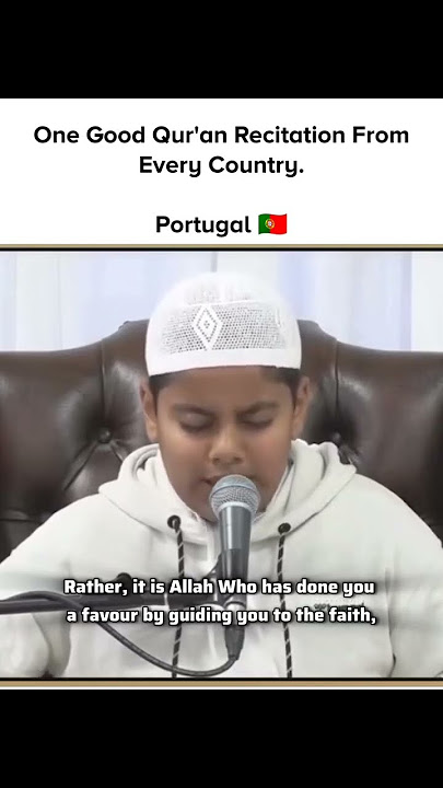 One Good Quran Recitation From Every Country.Surah: Al-Hujurat: Portugal Reciter: Hafiz Ahmad Sidat
