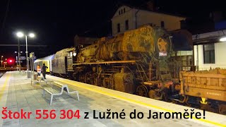 Transfer of Štokr 556.0304 from Lužná u Rakovníka to Jaroměř!