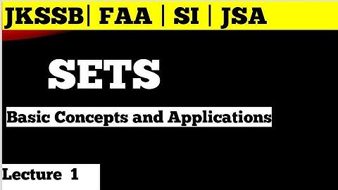 SET Theory | #Basic Concepts & Applications | JKSSB | FINANCE ACCOUNTS ASSISTANT
