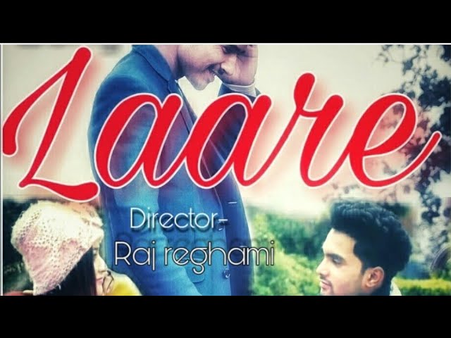 Laare  || Rajat Kashyap || Niraj Bawa || new punjabi sad song