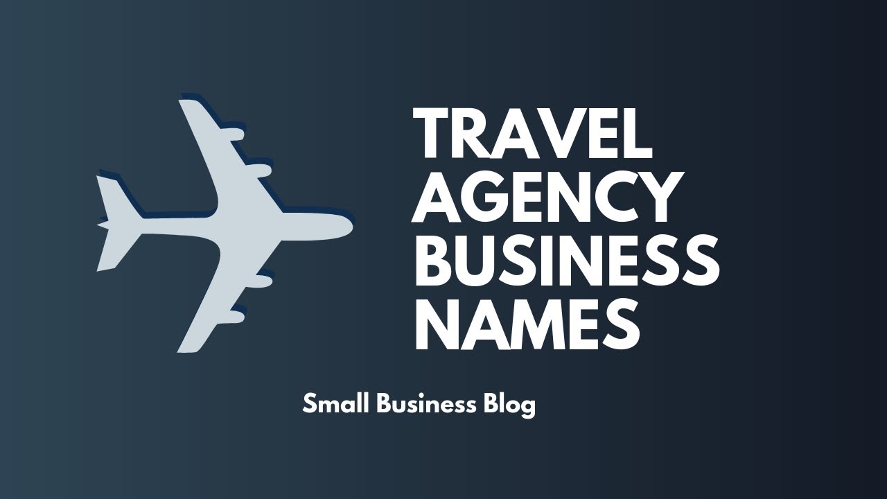ideas for travel agency names