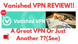 Vanished VPN Review-Is This VPN Tool Really WORTH The HYPE At ALL Or Just A MESS?See(Do not Use Yet) screenshot 5