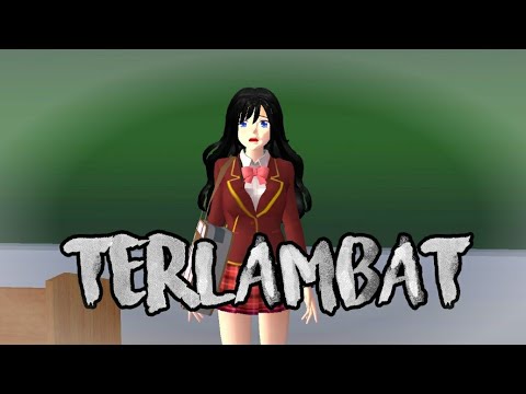 TERLAMBAT || SHORT MOVIE SAKURA SCHOOL SIMULATOR