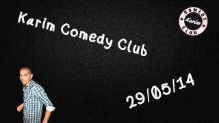 Radio Libre - Karim Comedy Club - 29/05/14 Radio Libre - Karim Comedy Club - 29/05/14