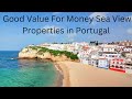 Sea View Property/Real Estate in Portugal (Good Value for Money)