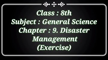 class 8 science chapter 9 disaster management exercise | disaster management exercise class 8