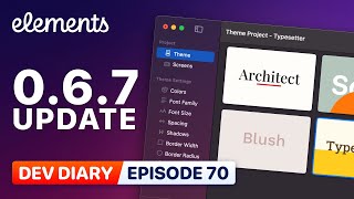 Dev Diary Ep70 - Elements 0.6.7 Update