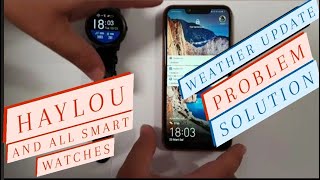 Haylou LS05 Ls02 AND ALL SMART WATCHES MiBand AppleWatch Amazfit WEATHER IS NOT VISIBLE UPDATE Fix screenshot 5