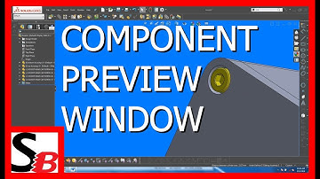 Solidworks - Component Preview Window