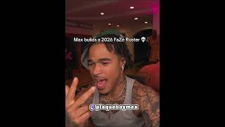 Max builds a 2026 FaZe Roster💀 #plaqueboymax #faze #streamerclips #twitch #twitchclips