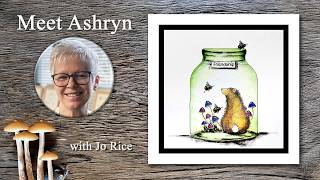 Meet Ashryn – A Lavinia Stamps Tutorial with Jo Rice
