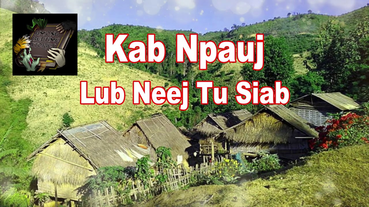 Kab Npauj Lub Neej Tu Siab (Sad Life Story)
