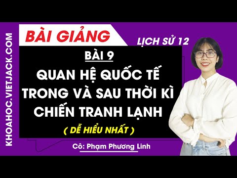 Video Quan hệ quốc tế trong và sau thời kì chiến tranh lạnh... - youtube