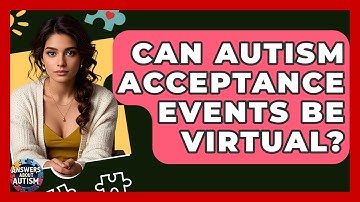 Can Autism Acceptance Events Be Virtual? - Answers About Autism