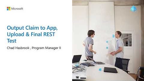 14 of 14 Output Claims to App, Upload & Final REST Test