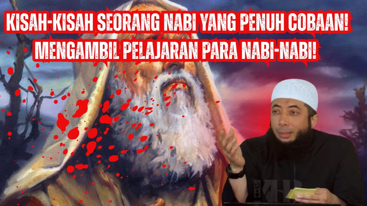 Kisah-Kisah Seorang Nabi Yang Penuh Cobaan❗Mengambil  Pelajaran Para Nabi-nabi❗🛡️⚔️ Khalid Basalamah