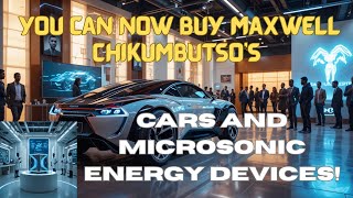 Famous Updates! You can now Buy Maxwell Chikumbutso’s Cars and Microsonic Energy Devices! Net Worth