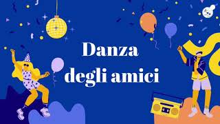 Danza degli amici - accoglienza (Canto con testo)