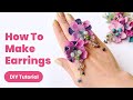 Easy Earrings Making. DIY Handmade Floral Accessories. New Jewellery Idea for Girls 2022