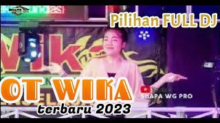 OT WIKA TERBARU 2023 // PANTUN JANDA // FULL DJ // FDJ DEVI KITTY // SHAPA WG PRO