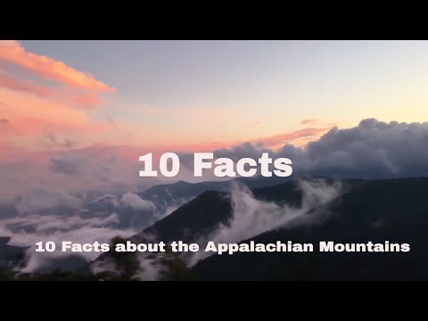 एपलाचियन पर्वत के बारे में 10 रोचक तथ्य
