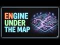 Engine Under the Map