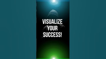 Visualize Your Success!