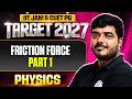 Friction Force | IIT JAM Physics | IIT JAM &amp; CUET PG 2027 | PW