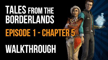 Tales From The Borderlands Walkthrough Episode 1: Zero Sum Chapter 5 Gameplay Let