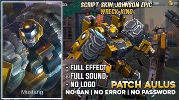 Johnson Epic - Wreck King Script No Password | Full Effect & Background | Patch Aulus
