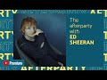 Ed Sheeran - Subtract [Official Afterparty]