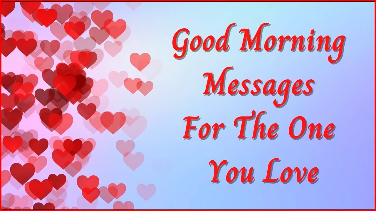 good morning picture messages for loved ones