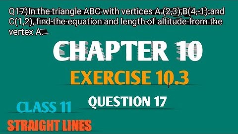 Q17, EXERCISE 10.3, CHAPTER 10, STRAIGHT LINES CLASS 11 MATHS NCERT
