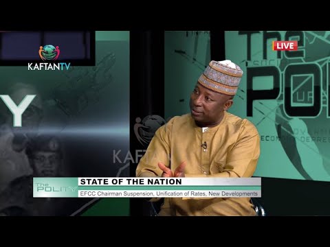 STATE OF THE NATION: EFCC Chairman Suspension, Unification Of Rates, New Developments | THE POLITY