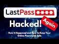 LastPass Hacked! Are Online Password Vaults Safe in 2023?