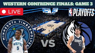 NBA Playoffs: Minnesota Timberwolves vs Dallas Mavericks | Game 3 (Live Play By Play/Reactions)