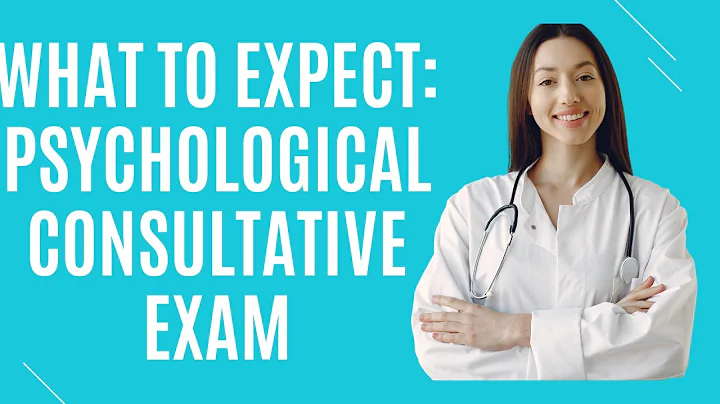 What Should I Expect During My Psychological Consultative Exam?