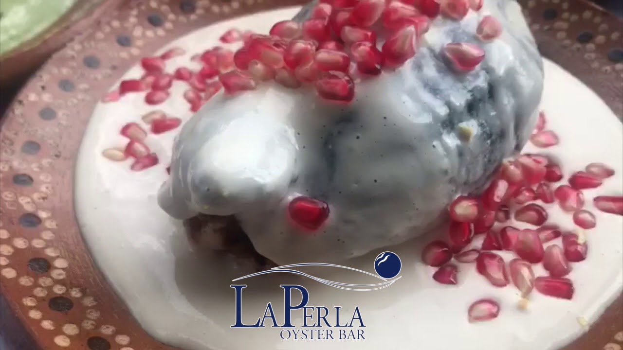 Chiles en Nogada🌶en La Perla Oyster Bar Xalapa YouTube