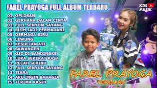 FAREL PRAYOGA FT FIRE AMANDA - OPLOSAN || FULL ALBUM TERBARU 2022