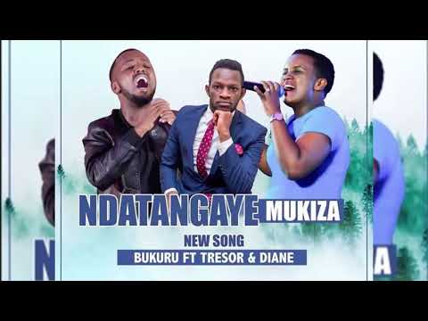 NDATANGAYE MUKIZA BY BUKURU KAVOMA TF TRESOR DIANE