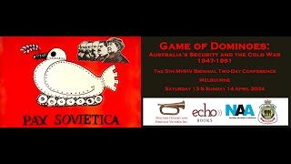 Game of Dominoes - Dangerous Games Nuclear Colonialism in Australia - Dr Elizabeth Tynan
