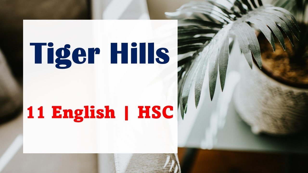 Tiger Hills | 11 English | State Board | Marathi | Ganesh Mudegaonkar