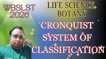 Cronquist system of classification #sscbiology #csirnetexam #setexam